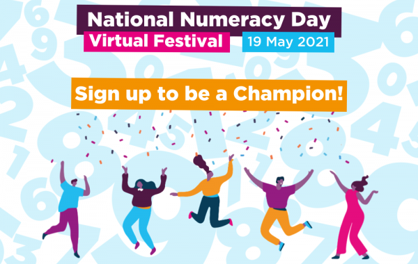 Graphic showing illustrated characters, with text reading "National Numeracy Day Virtual Festival 19 May 2021. Sign up to be a Champion!"