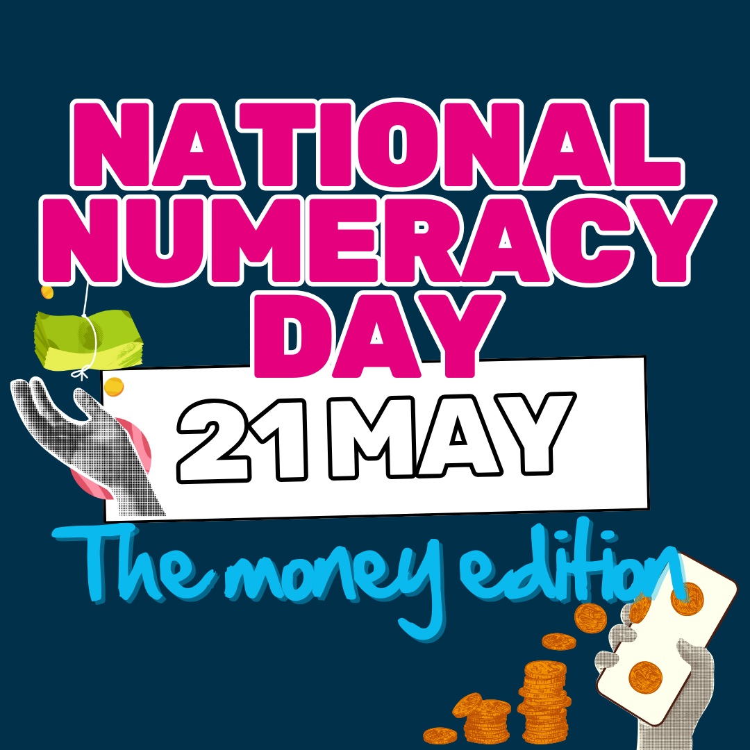 National Numeracy Day, 21 May, The money edition