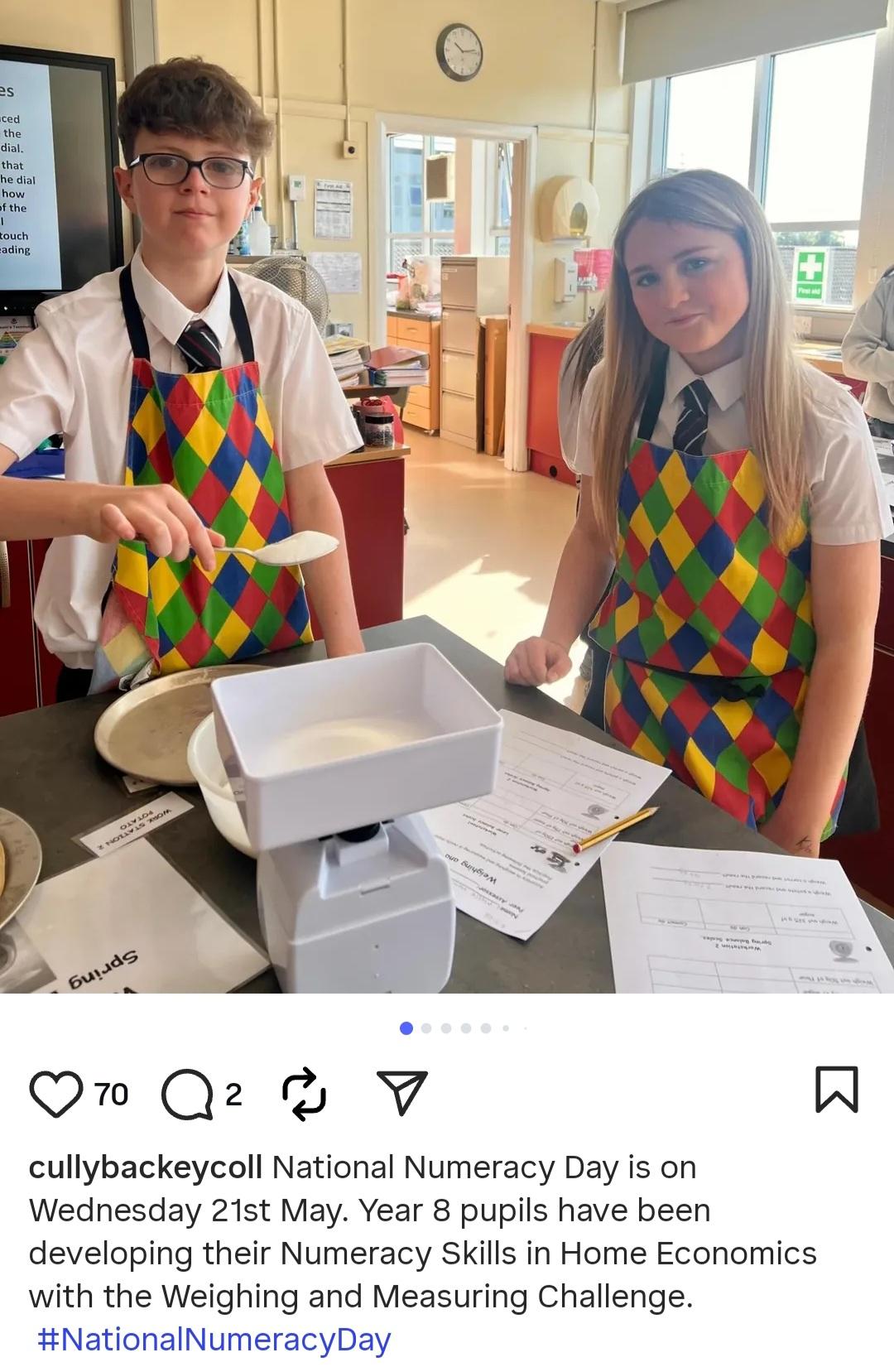 An Instagram post from a school, with a photo of two students baking, and text saying "National Numeracy Day is on Wednesday 21st May. Year 8 pupils have been developing their Numeracy Skills in Home Economics with the Weighing and Measuring Challenge. #NationalNumeracyDay"