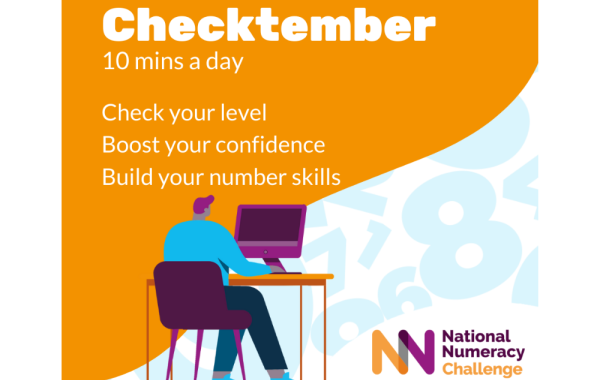 Graphic of a person with a computer, and text saying "Checktember | 10 mins a day | Check your level | Boost your confidence | Build your number skills"