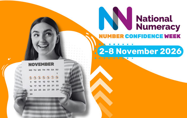 A person smiling and holding a calendar with the dates 2 to 8 November circled, text reads: "National Numeracy Number Confidence Week 2-8 November 2026"