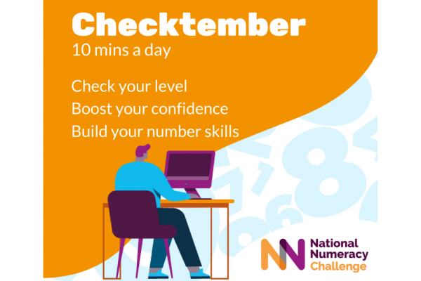 Graphic of a person with a computer, and text saying "Checktember | 10 mins a day | Check your level | Boost your confidence | Build your number skills"